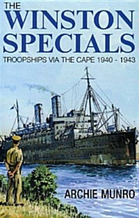 The Winston Specials : Troopships Via the Cape 1940-1943 (Hardcover)
