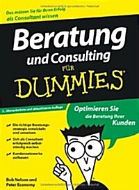 Beratung und Consulting fur Dummies (Paperback, 2 Rev ed)