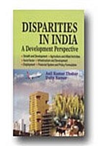 Disparities in India : A Development Perspective (Hardcover)