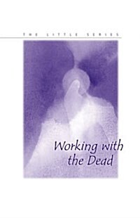 Working with the Dead (Paperback)