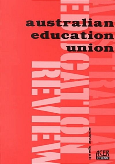 Australian Education Union (Paperback)