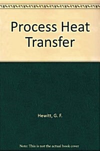 Process Heat Transfer (Hardcover)