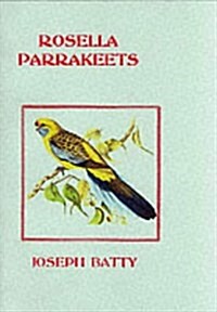 Rosella Parrakeets (Paperback)