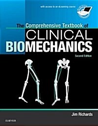 The Comprehensive Textbook of Clinical Biomechanics : with access to e-learning course [formerly Biomechanics in Clinic and Research] (Paperback, 2 ed)