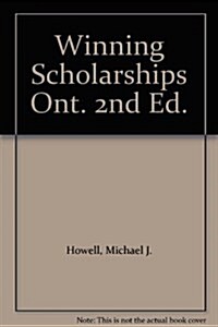 Winning Scholarships : A Students Guide to Entrance Awards at Universities and Colleges in Ontario (Paperback, 2 ed)