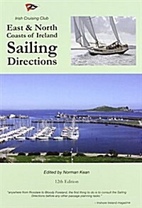 Sailing Directions for the East & North Coasts of Ireland (Paperback, 12 ed)