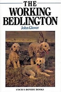 The Working Bedlington (Hardcover, New ed)