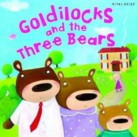 My Fairytale Time: Goldilocks & The Three Bears (Paperback)