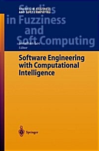 Software Engineering with Computational Intelligence (Paperback, Softcover reprint of hardcover 1st ed. 2003)