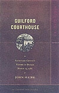 Guilford Courthouse (Paperback)