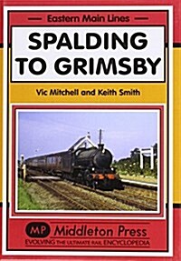 Spalding to Grimsby (Hardcover)