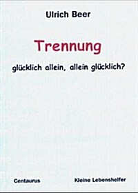 TRENNUNG GL  CKLICH ALLEIN ALLEIN GL (Paperback)