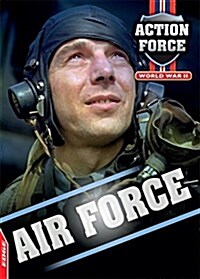 EDGE: Action Force: World War II: Air Force (Paperback, Illustrated ed)
