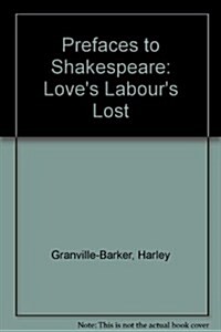 Preface to Loves Labours Lost (Paperback, New ed)
