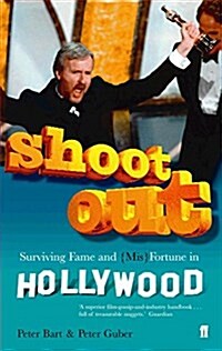 Shoot Out : Surving Fame and (Mis)Fortune in Hollywood (Paperback, Main)