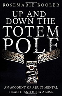Up and Down the Totem Pole (Paperback)