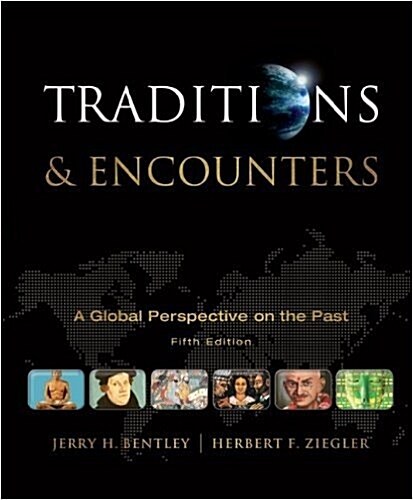 Traditions and Encounters: A Brief Global History (Paperback, 4 Rev ed)