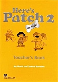 Heres Patch the Puppy 2 Teachers Book International (Paperback)