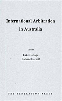 International Arbitration in Australia (Hardcover)