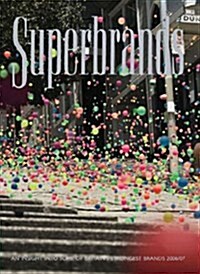 Superbrands 2006/07 : An Insight into Some of Britains Strongest Brands (Hardcover)