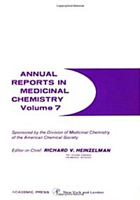 ANNUAL REPORTS IN MED CHEMISTRY V7 PPR (Paperback)
