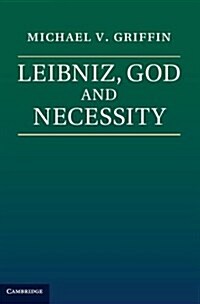 Leibniz, God and Necessity (Paperback)