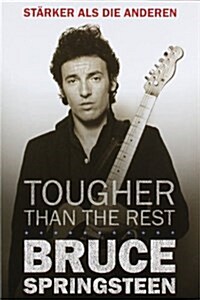 Bruce Springsteen - Tougher Than the Rest (German Edition) (Paperback)