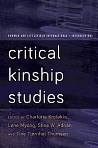 Critical Kinship Studies (Hardcover)