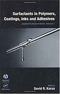 Surfactants in Polymers, Coatings, Inks and Adhesives V 1 (Hardcover)