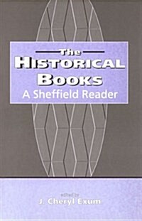 The Historical Books : A Sheffield Reader (Paperback)