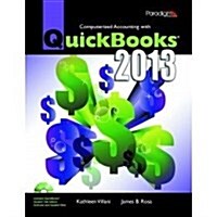 Computerized Accounting with Quickbooks 2013 (Package)