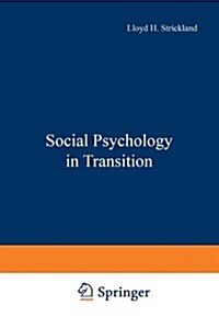 SOCIAL PSYCHOLOGY IN TRANSITION (Hardcover)