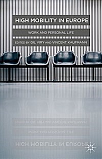 High Mobility in Europe : Work and Personal Life (Hardcover)