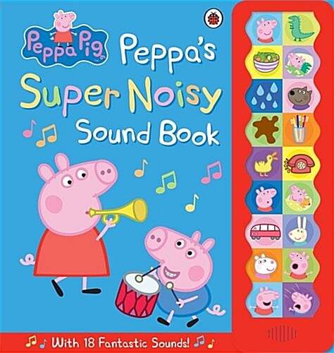 Peppa Pig: Peppas Super Noisy Sound Book (Hardcover)