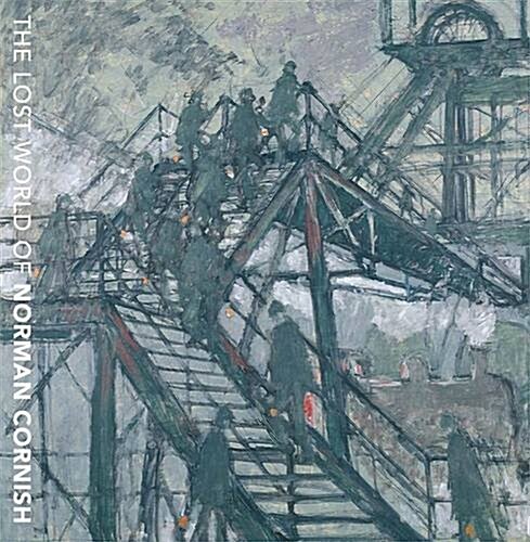 The Lost World of Norman Cornish (Paperback)