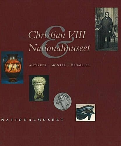 Christian VIII and Nationalmuseet (Paperback)