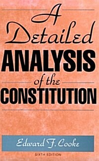 DETAILED ANALYSIS OF THE CONSTITUTION (Paperback)
