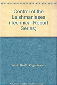 Control of the Leishmaniases (Paperback)