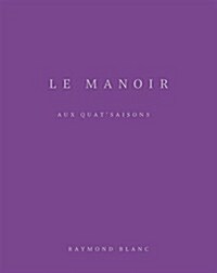 Le Manoir aux QuatSaisons : Special Edition (Hardcover)
