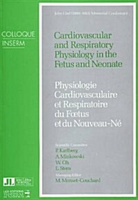 Cardiovascular and Respiratory Physiology in the Fetus and Neonate (Paperback)