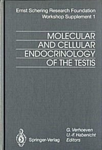 Molecular and Cellular Endocrinology of the Testis (Hardcover)