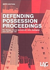 Defending Possession Proceedings (Paperback, 6 Rev ed)