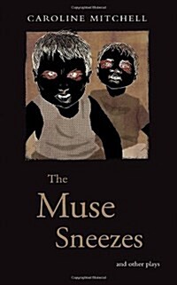 The Muse Sneezes and Other Plays (Paperback)