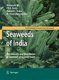 Seaweeds of India: The Diversity and Distribution of Seaweeds of Gujarat Coast (Paperback, 2009)