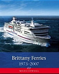 Brittany Ferries, 1973-2007 (Paperback)