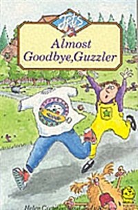 Almost Goodbye, Guzzler (Paperback)