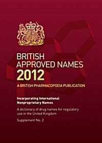 British approved names 2012 : Supplement no. 2 (Paperback)