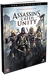 Assassins Creed Unity - The Complete Official Guide (Paperback)
