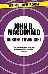 Border Town Girl (Paperback)