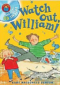 I Am Reading with CD: Watch Out  William! (Paperback, Unabridged ed)